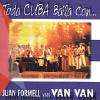 Toda Cuba Baila Con Juan Formell Y Los Van Van